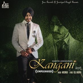 Download track Kangani (Unplugged) Rajvir Jawanda