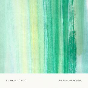 Download track Tierra Marcada El Halli Obeid