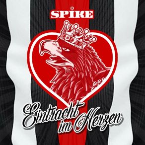 Download track Eintracht Im Herzen (Von Fan Zu Fan-Mix) Spike