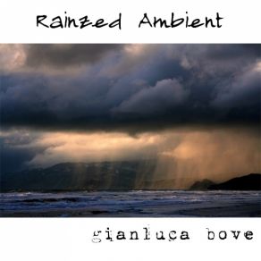 Download track Rainzed Ambient Gianluca Bove