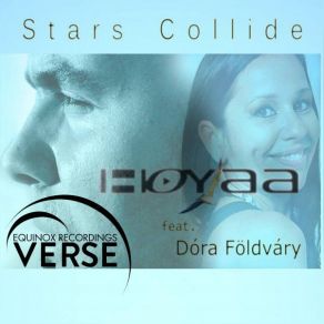 Download track Stars Collide (Original Mix) Hoyaa, Dora Foldvary