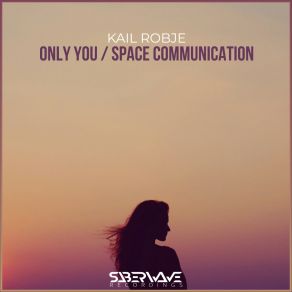 Download track Only You Kail Robje