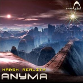 Download track Harsh Reality Anyma