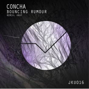 Download track Bouncing Rumour (KRUT Remix) ConchaKrut