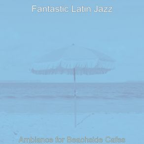 Download track Fiery Backdrops For Fine Dining Fantastic Latin Jazz