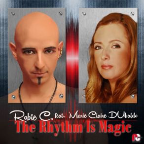 Download track The Rhythm Is Magic (CJ Mix) Robie C