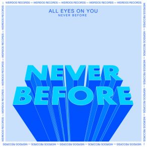 Download track Never Before All Eyes On You