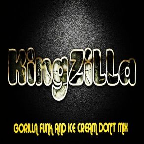 Download track U Ain't Gotta Go Home KingZiLLa