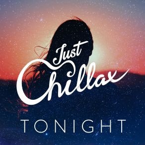 Download track Tonight Just Chillax