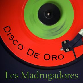 Download track Ya Me Voy Trigueñita Los Madrugadores