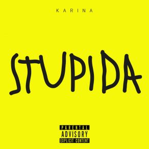 Download track Stupida Karina