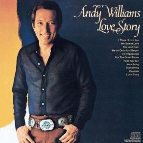 Download track We Ve Only Just Begun Andy Williams