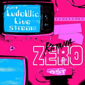 Download track Katana ZERO (Live Version) LudoWic