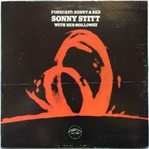 Download track Forecast: Sonny & Red Red Holloway, Sonny Stitt