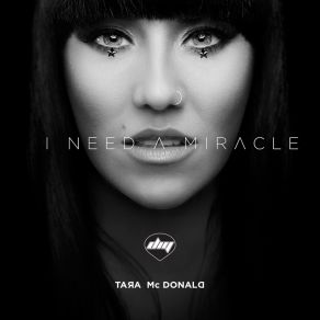 Download track I Need A Miracle (Criminal Sounds Remix) Tara McDonald