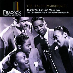 Download track The Final Edition The Dixie Hummingbirds