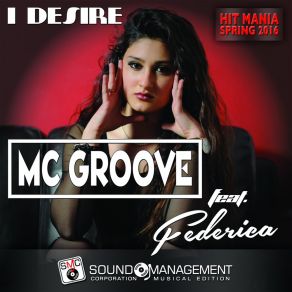 Download track I Desire (Extended Version) MC Groove