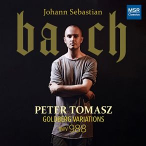 Download track Goldberg Variations, BWV 988 No. 11 - Variation 10 (Fughetta) Peter TomaszGoldberg Variations