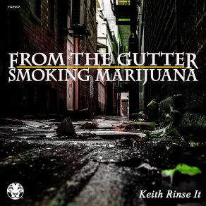 Download track From The Gutter Keith Rinse It