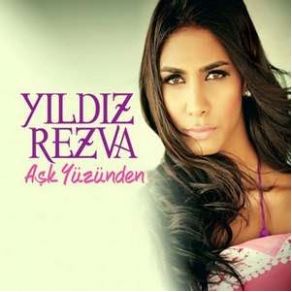 Download track Aşk Yüzünden Yıldız Rezva