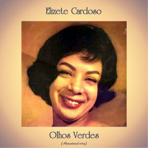 Download track Se Todos Fossem Iguais A Você (Remastered 2019) Elizeth Cardoso