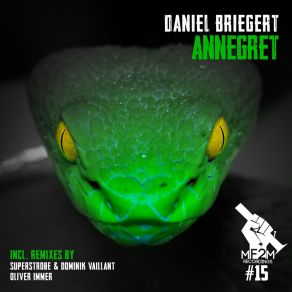 Download track Annegret (Oliver Immer Acid F! Ck Dich Remix) Daniel Briegert