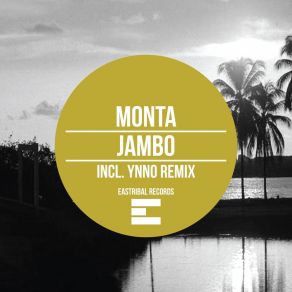 Download track Jambo (Original Mix) Monta