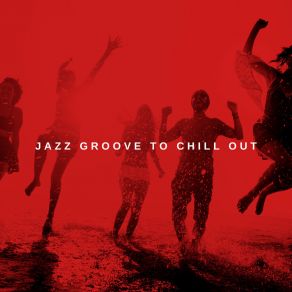 Download track Jazz Mornings Groove Chill Out Players