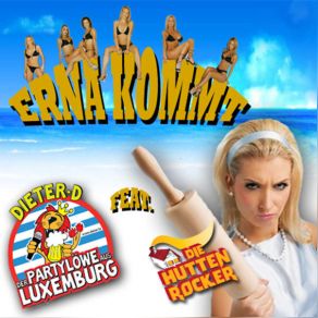 Download track Erna Kommt Die Hütten RockerDieter D.