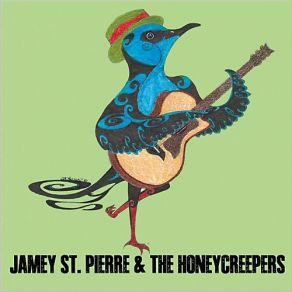 Download track Love On Trial Jamey St. Pierre, The Honeycreepers