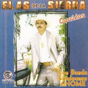 Download track De Esta Sierra A La Otra Sierra El As De La Sierra