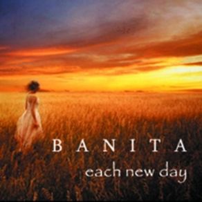 Download track Each New Day Banita