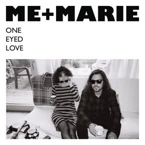 Download track One Eyed Love Marie