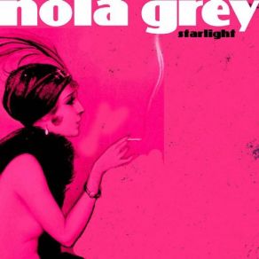 Download track Starlight (Club Version) Nola Grey