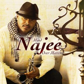 Download track Mind Over Matter Najee