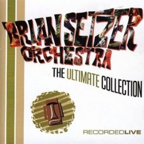 Download track  (Everytime I Hear) That Mellow Saxophone The Brian Setzer Orchestra