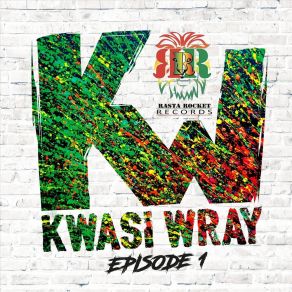 Download track Another Episode Kwasi WrayRj, Ryanne