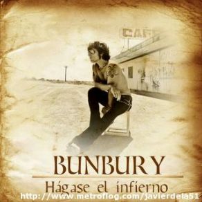 Download track Todos Lo Haremos Mejor En El Futuro Bunbury