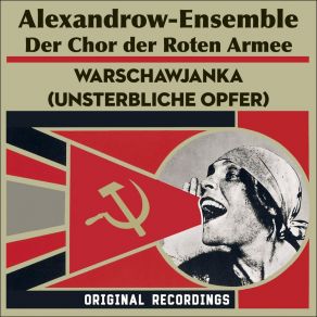 Download track Soldaty, W Putj (Auf Den Weg) Alexandrow-Ensemble - Chor Der Roten Armee