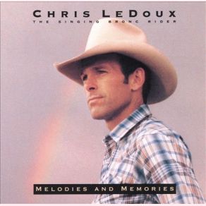 Download track God Must Be A Cowboy Chris LeDoux