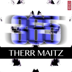 Download track 365 (Pasha Snegir Remix) Therr Maitz