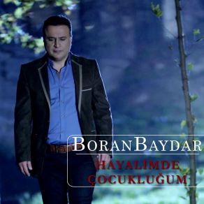 Download track Korkularım Var Boran Baydar