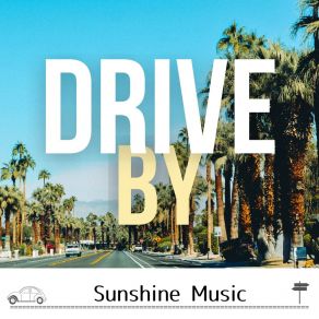 Download track A Sunny Day At The Beach Drive By