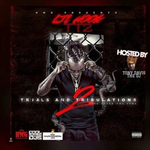 Download track Intro (Trials And Tribulations) Lil HookTrials