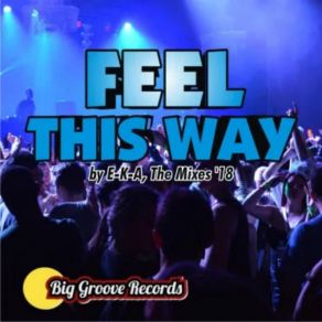 Download track Feel This Way (House Mix) Sel