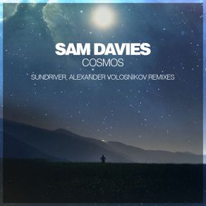 Download track Cosmos (Alexander Volosnikov Remix) Sam Davies