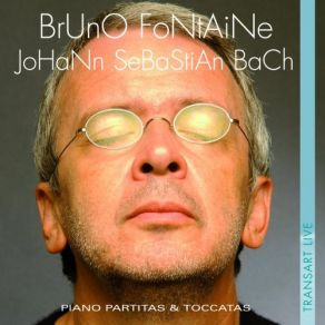 Download track Partita No. 1 In B Flat Major, BWV 825: IV. Sarabande Bruno Fontaine