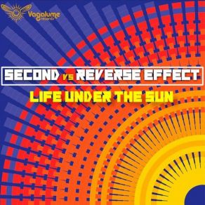 Download track Life Under The Sun The Second, Reverse Effect