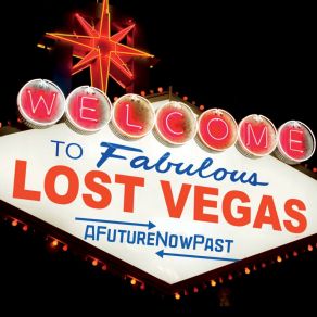 Download track Lost Vegas A Future Now Past