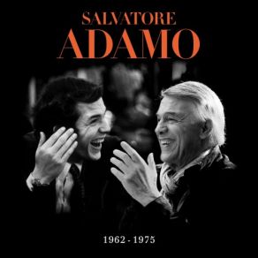 Download track J'avais Oublié Que Les Roses Sont Roses (2005 Remaster) Salvatore Adamo